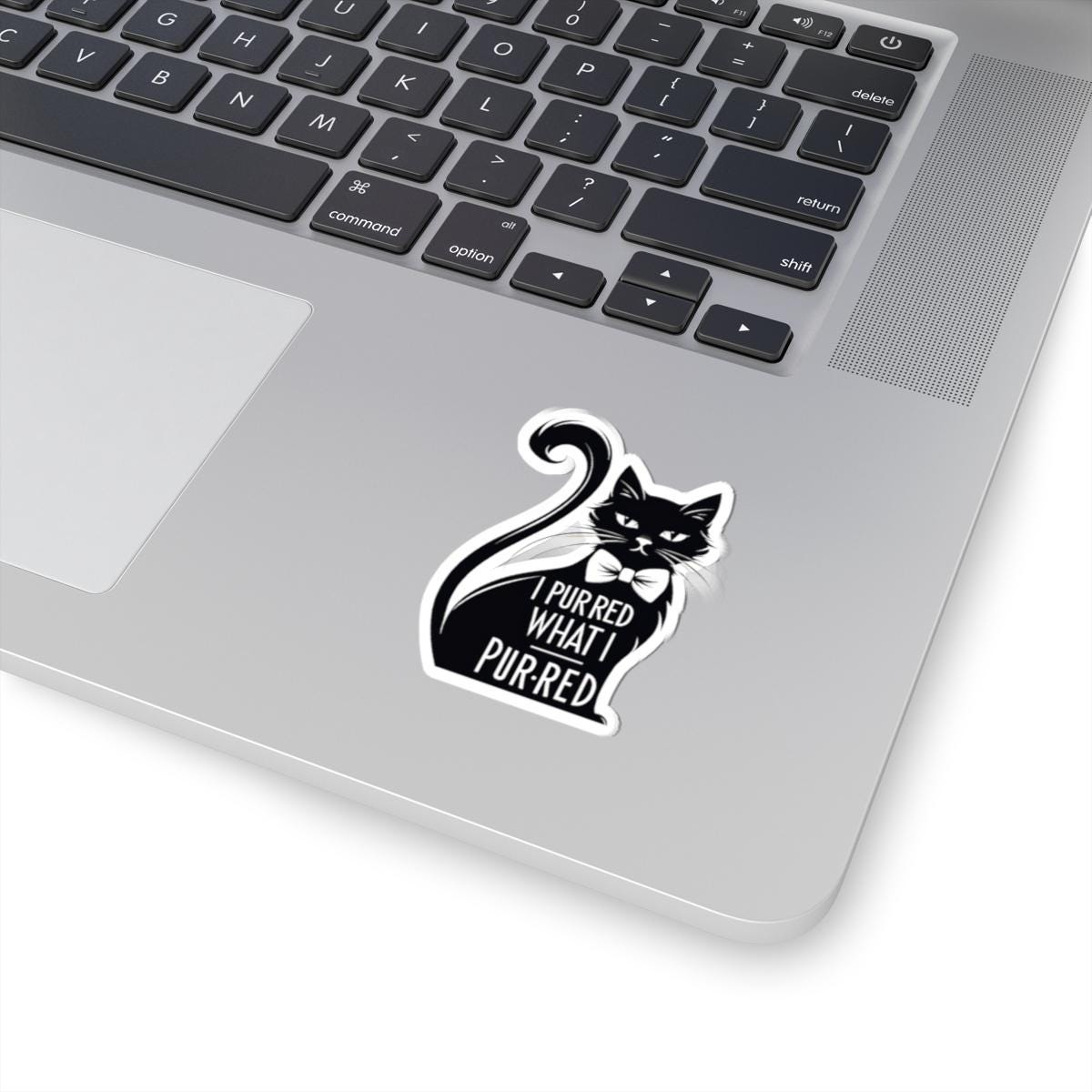 I Purred What I Purred, Cat Sticker, Vinyl Decal for Laptops, Journals, Water Bottles, and Planners
