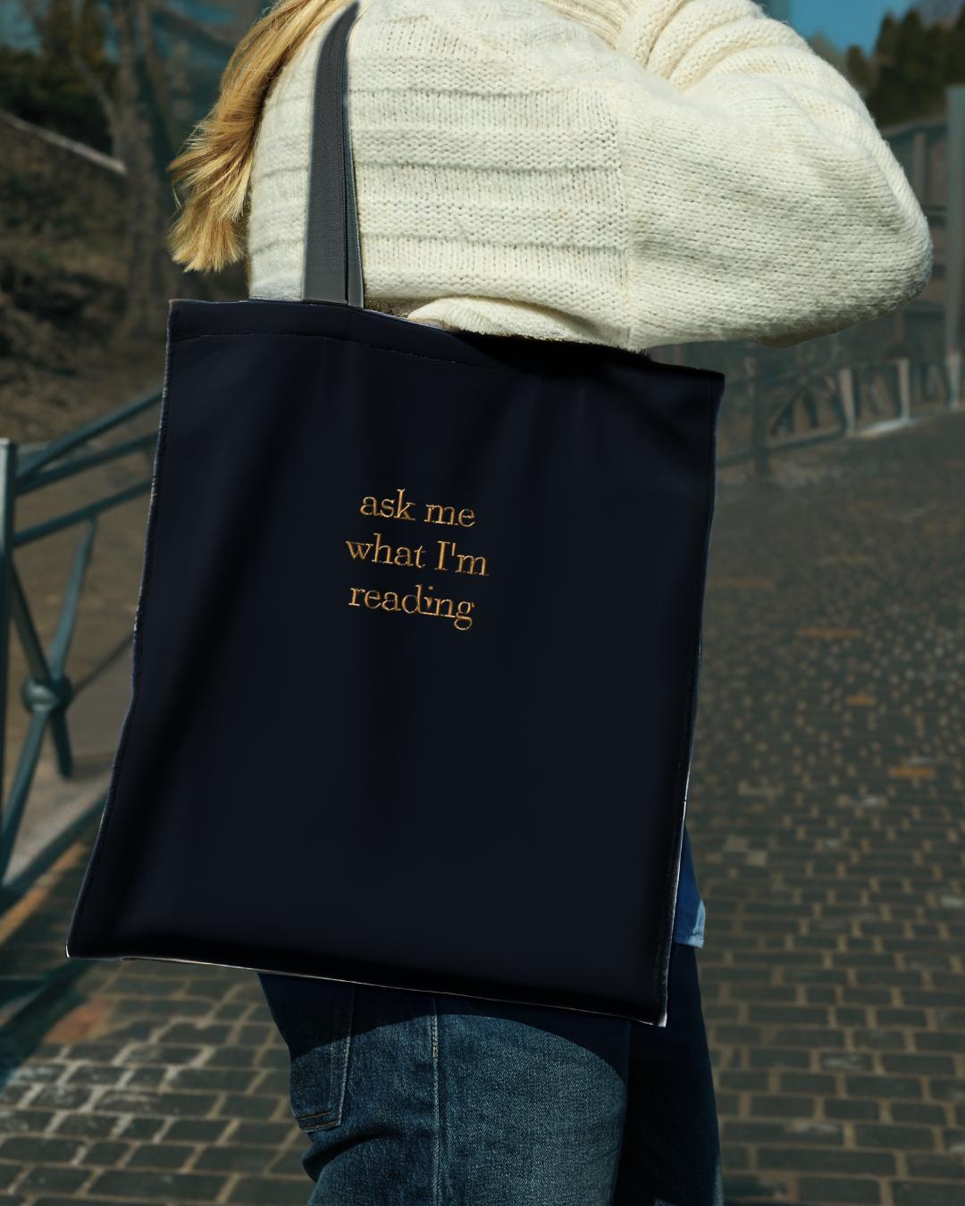 Embroidered Tote Bag,  "Ask Me What I'm Reading"  - Eco-Friendly Tote for Book Lovers & Readers