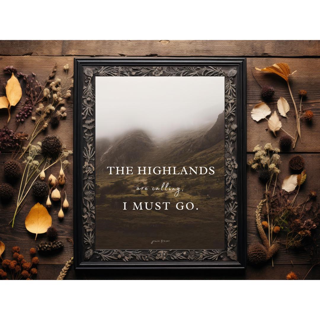 Outlander Quote Scotland Print: Highlands Wall Art (Digital Download)