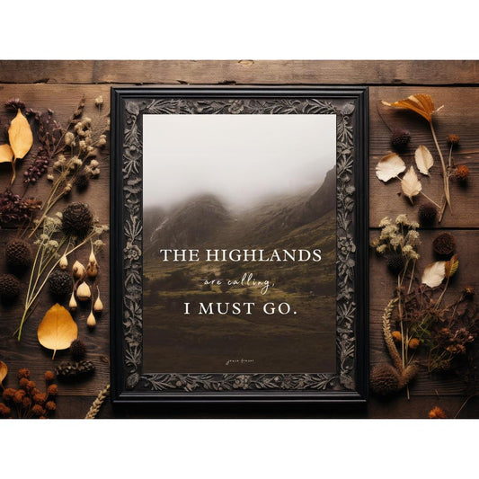 Outlander Quote Scotland Print: Highlands Wall Art (Digital Download)