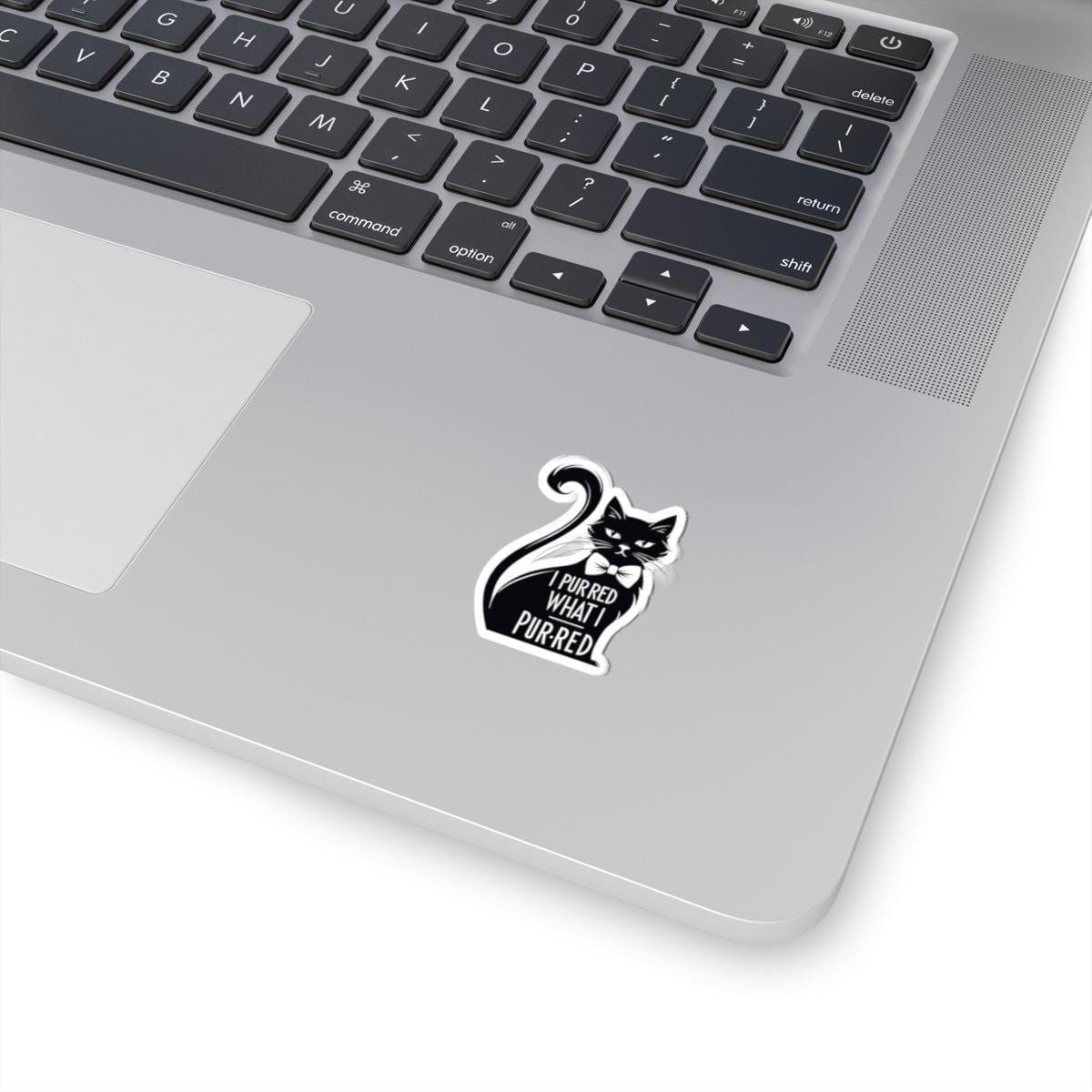I Purred What I Purred, Cat Sticker, Vinyl Decal for Laptops, Journals, Water Bottles, and Planners