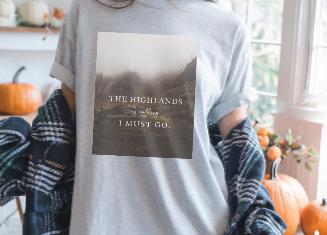 Outlander Quote Unisex T-Shirt, Highlands Theme Shirt, Scottish TV Show Tee, Softstyle Top, Gift for Fans